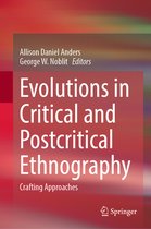 Evolutions in Critical and Postcritical Ethnography