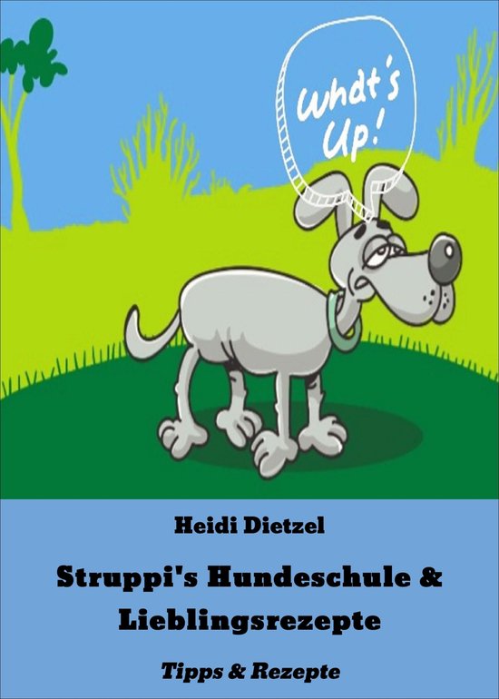 Struppi's Hundeschule & Lieblingsrezepte - cover