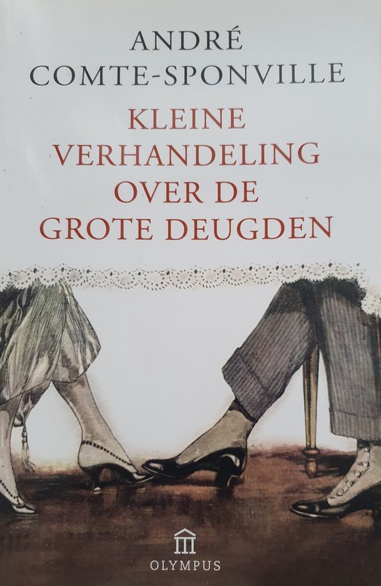 Omslag van Kleine Verhandeling Over Grote Deugden door André Comte-Sponville