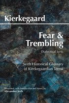 Kierkegaard's "Fear & Trembling" met "Dialectical Lyric" en "Historical Glossary of Kierkegaardian Terms". Vertaling door Alexander Jech.