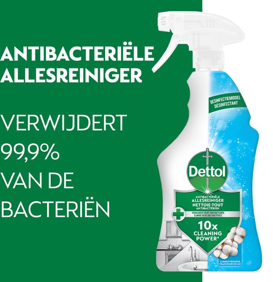 Dettol nettoyant tout usage antibactérien au parfum frais de lin. Élimine 99,9 % des bactéries.