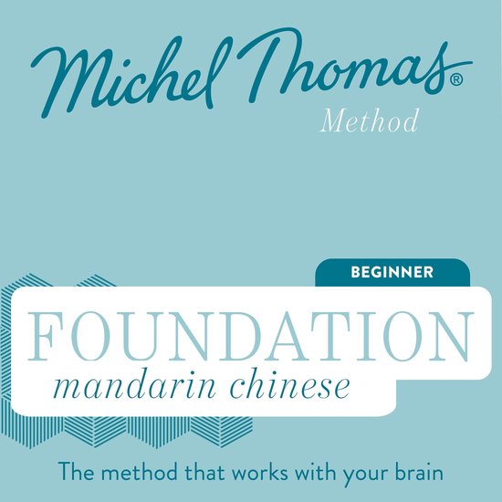 Mandarin Chinese (Michel Thomas Method)- Foundation Mandarin Chinese (Michel Thomas Method) - Full course