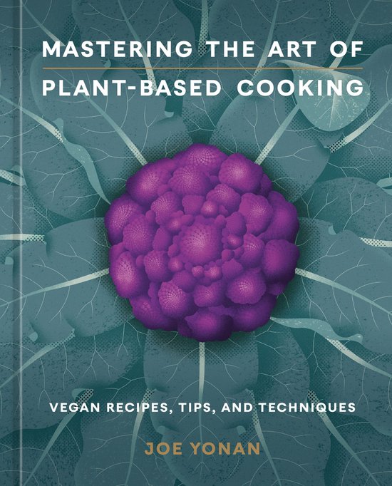 Mastering the Art of Plant-Based Cooking - cover