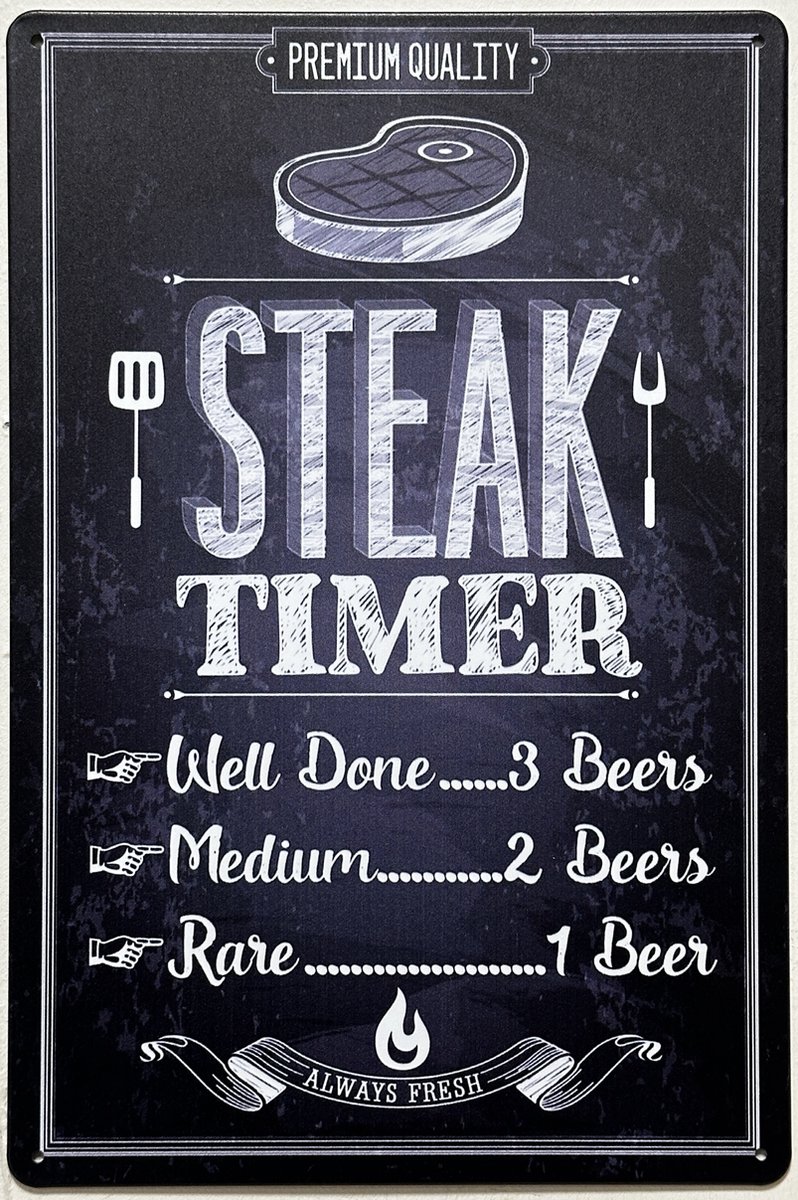 Steak Timer BBQ Barbecue Reclamebord van metaal METALEN-WANDBORD - MUURPLAAT - VINTAGE - R