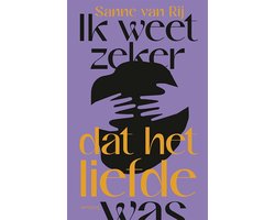 Omslag van Ik weet zeker dat het liefde was