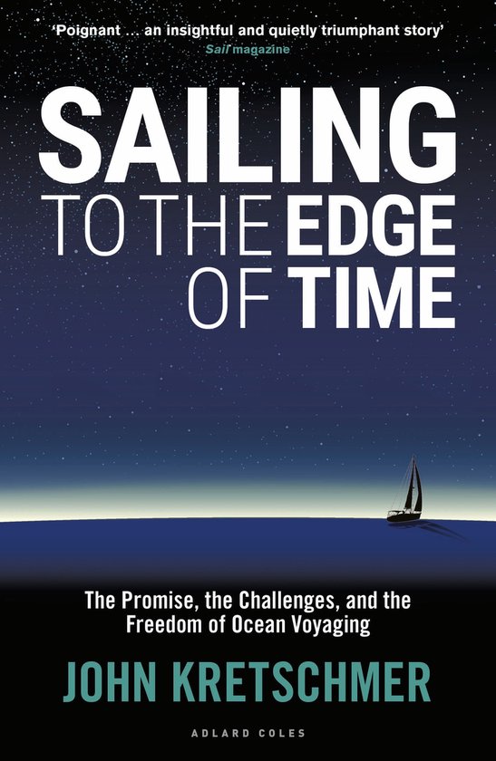 Sailing to the Edge of Time The Promise, the Challenges, and ... - cover
