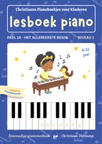 Piano lesboek 1A - Het Allereerste Begin - Niveau 1 - 6 t/m 12 jaar - Origineel Nederlandstalig - Piano Methode voor Kinderen