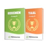Taal en Rekenen Groep 8 Oefenbundel - Ter voorbereiding op de eindtoetsen - Woordenschat - Begrijpend Lezen - Spelling - Grammatica - Getallen en Bewerkingen - Meten en Meetkunde - Vermenigvuldigen - Breuken - Bijlessucces