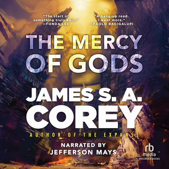 Boekomslag van 'The Mercy of Gods' door James S.A. Corey, met een epische, verwoeste stadsachtergrond.