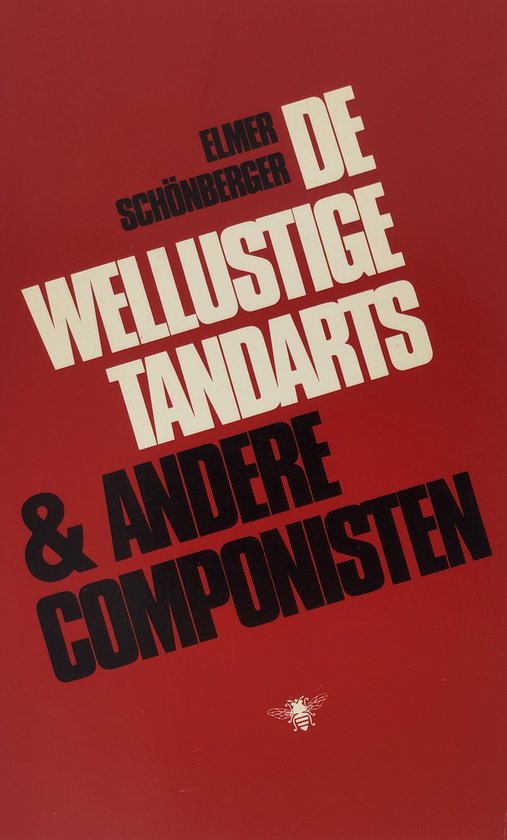 9789023409144 - De Wellustige Tandarts En Andere Componisten