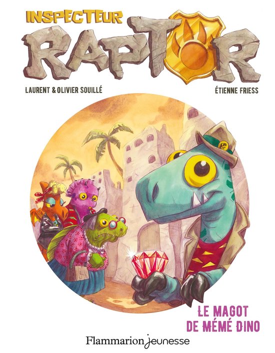 Inspecteur Raptor 4 - Inspecteur Raptor (Tome 4) - Le magot de Mémé Dino