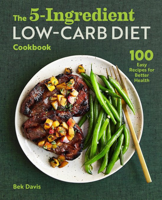 The 5-Ingredient Low-Carb Diet Cookbook - cover