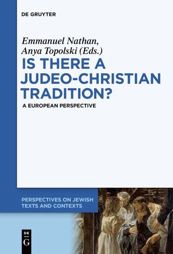 Perspectives on Jewish Texts and Contexts4- Is there a Judeo-Christian Tradition?