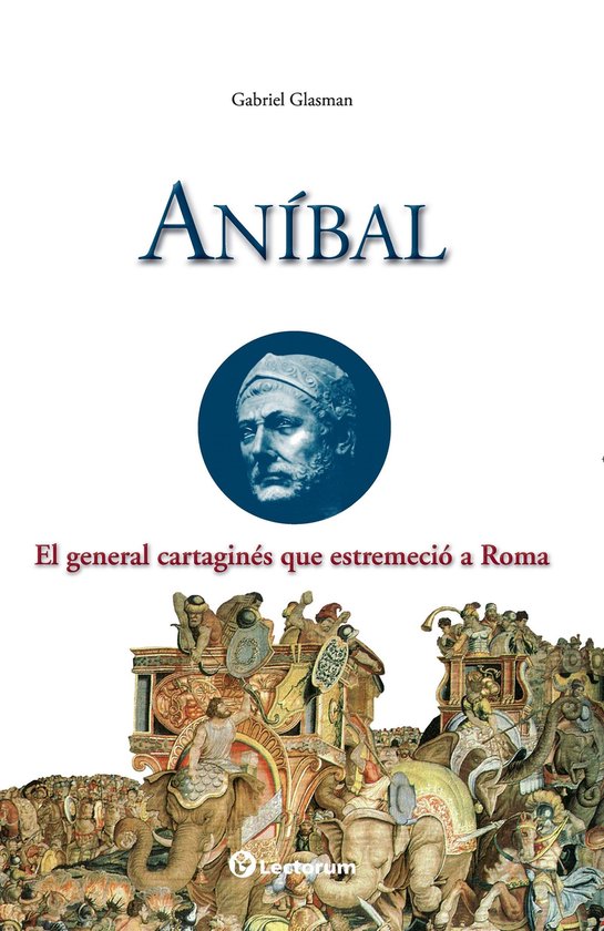 Guerreros y estrategas 3 - Aníbal - cover