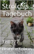 Strolchis Tagebuch 777 - Strolchis Tagebuch - Teil 777