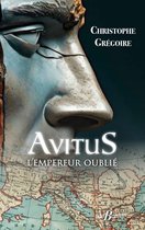 Histoire & documents - Avitus, l'empereur oublié