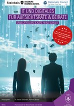 Praxiswissen für Aufsichtsräte und Beiräte 5 - IT und Digitales für Aufsichtsräte und Beiräte