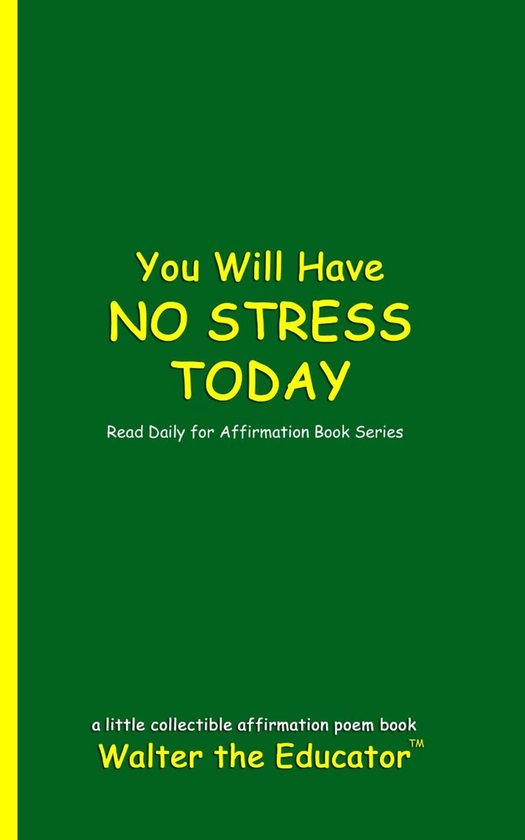 You Will Have NO STRESS TODAY - cover