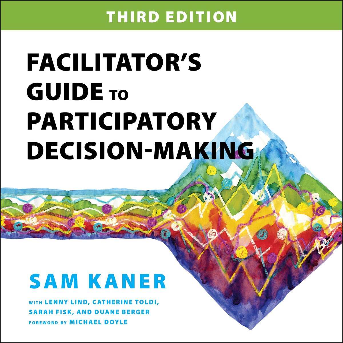 Omslag van Facilitator’s Guide to Participatory Decision-Making, 3rd Edition