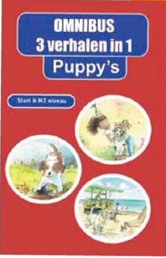 9789083297552 - Omnibus 3 verhalen - Puppy's AVI start en m 3 - puppy honden boek - groep 3 - 5/6 jaar - leesboek - boek