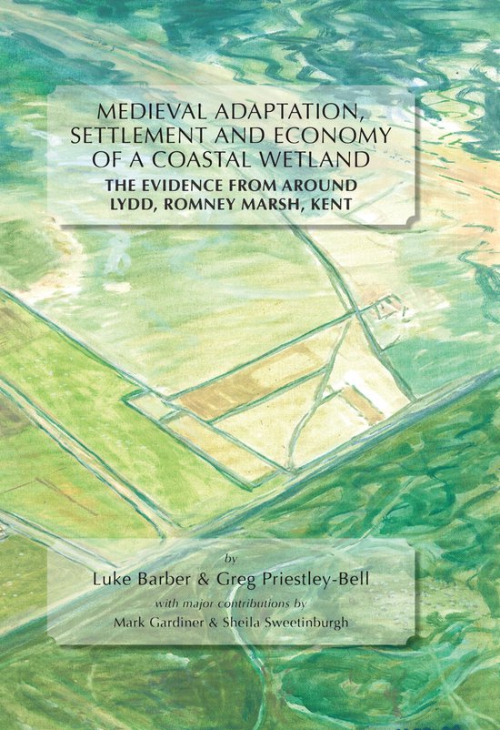 Medieval Adaptation, Settlement and Economy of a Coastal Wet ... - cover