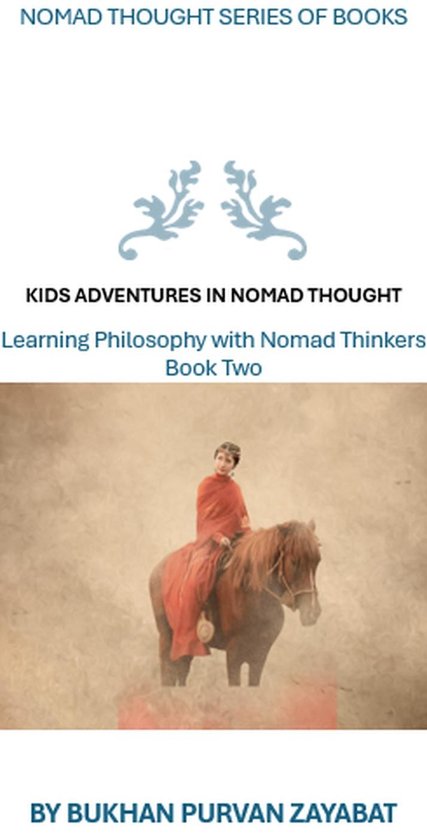 Nomad Thought Series of Books 2 - Kids Adventures in Nomad Thought, Book Two