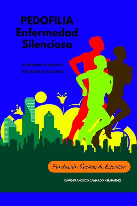 Pedofilia Enfermedad Silenciosa Alternativas de Solución En ... - cover
