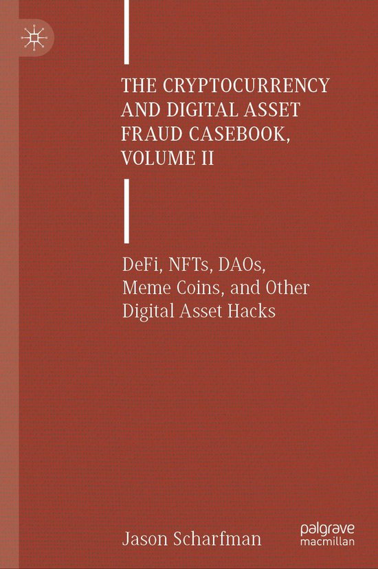 The Cryptocurrency and Digital Asset Fraud Casebook, Volume  ... - cover