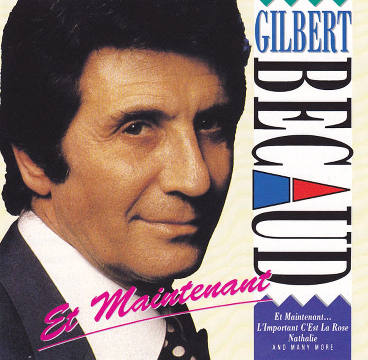 Gilbert Bécaud – Et Maintenant 16 Track Cd 1991