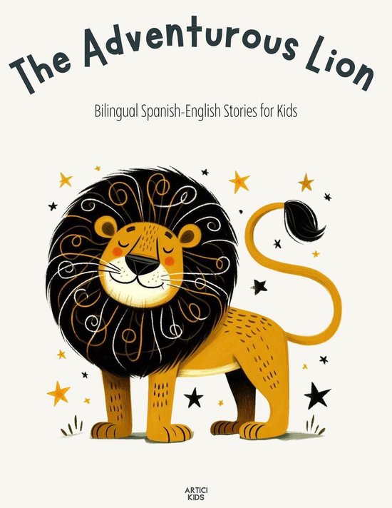 The Adventurous Lion: Bilingual Spanish-English Stories for  ... - cover