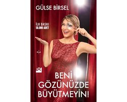 Beni Gözünüzde Büyütmeyin!