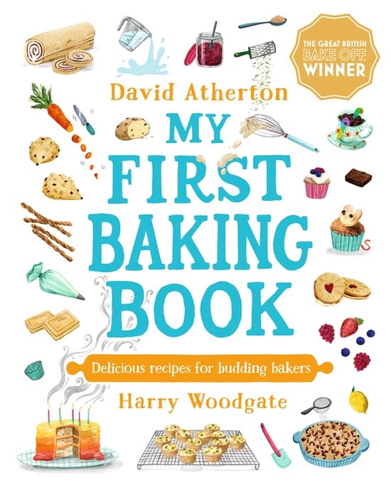 My First Baking Book: Delicious Recipes for Budding Bakers, David