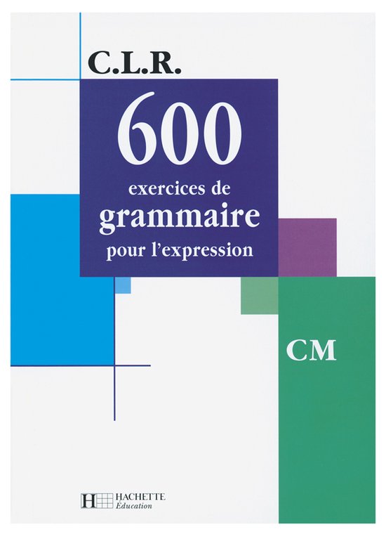 600 exercices de grammaire pour l'expression - livre de l'el ... - cover