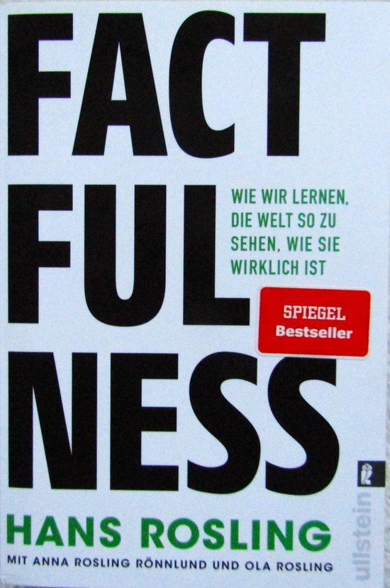 Livre "FACTFULNESS" avec le sous-titre "WIE WIR LERNEN, DIE WELT SO ZU SEHEN, WIE SIE WIRKLICH IST". SPIEGEL Bestseller. Hans Rosling.