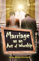 Marriage as an Act of Worship