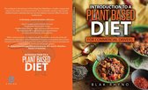 Introduction To A Plant Based Diet