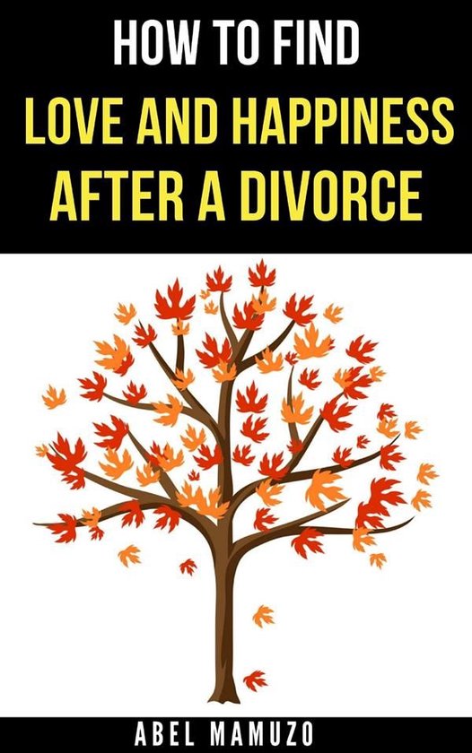 How to Find Love and Happiness After a Divorce - cover