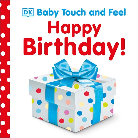 Boekomslag 'Baby Touch and Feel Happy Birthday' met een wit cadeau met stippen en een blauwe strik.