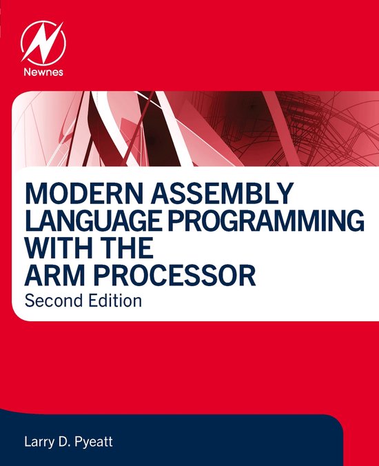 Modern Assembly Language Programming with the ARM Processor ...
