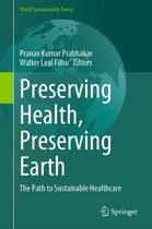 World Sustainability Series- Preserving Health, Preserving Earth