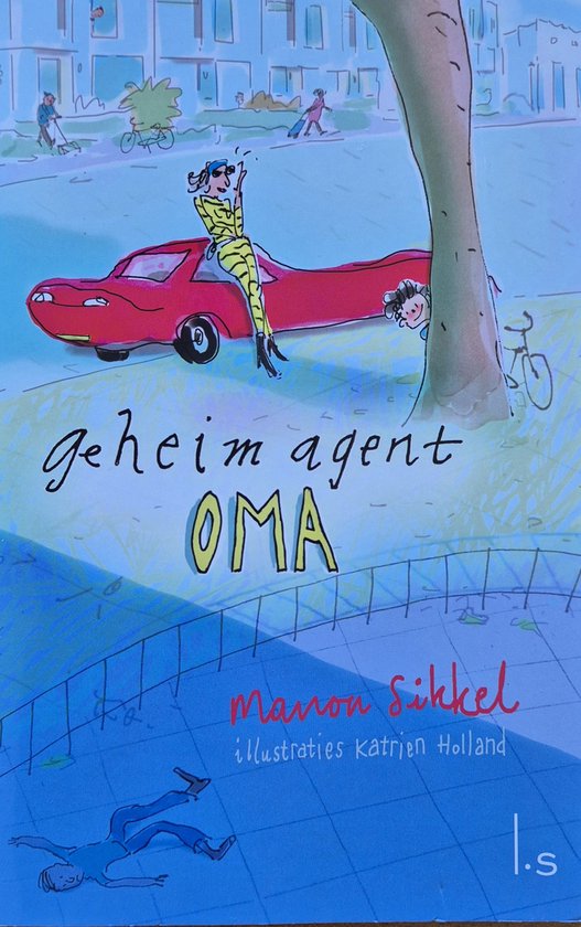 Illustratie van een vrouw in een gele gestreepte outfit op een rode auto, met de tekst 'geheim agent OMA'.