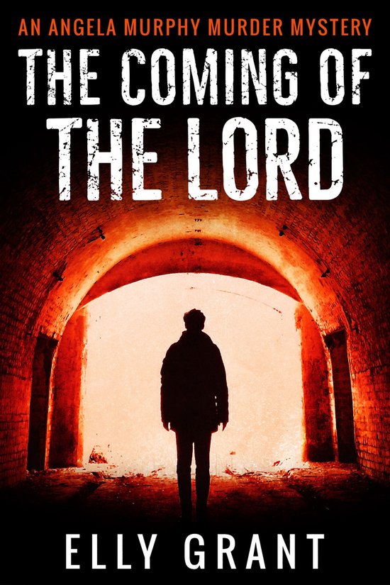 Angela Murphy Murder Mysteries 2 - The Coming of the Lord - cover