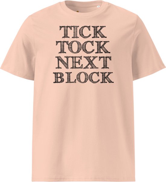 Tick Tock Next Block - Bitcoin T-shirt - Unisex - 100% Biologisch Katoen - Kleur Perzik - Maat L | Bitcoin cadeau| Crypto cadeau| Bitcoin T-shirt| Crypto T-shirt| Crypto Shirt| Bitcoin Shirt| Bitcoin Merch| Crypto Merch| Bitcoin Kleding