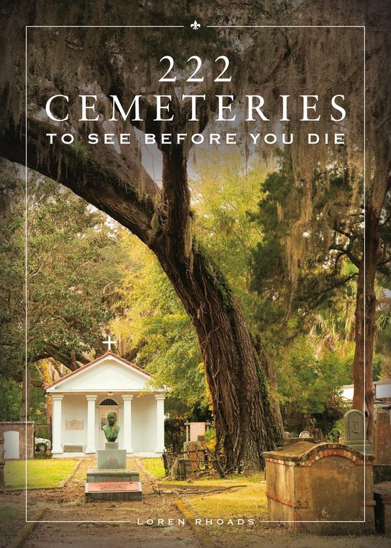 222 Cemeteries to See Before You Die - cover