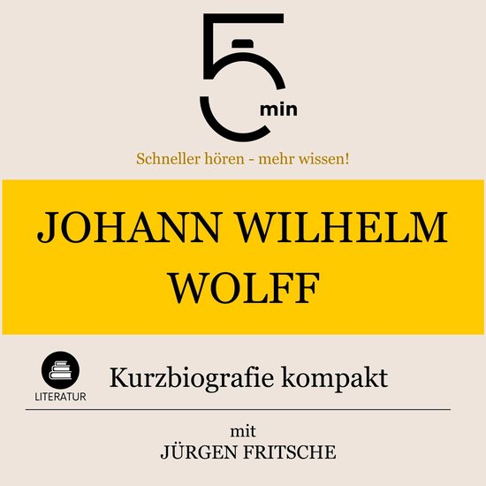 Johann Wilhelm Wolff: Kurzbiografie kompakt - cover