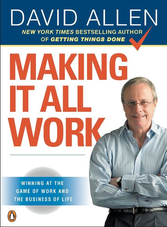 David Allen – Making It All Work