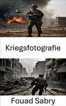 Militärwissenschaft [German] 371 - Kriegsfotografie