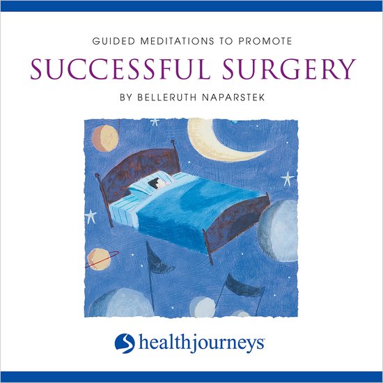 Guided Meditations To Promote Successful Surgery - cover