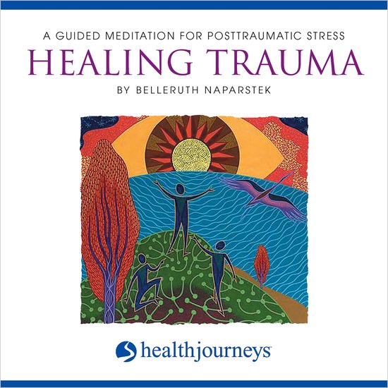 Healing Trauma: A Guided Meditation for Posttraumatic Stress - cover