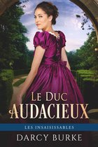 Le Duc audacieux